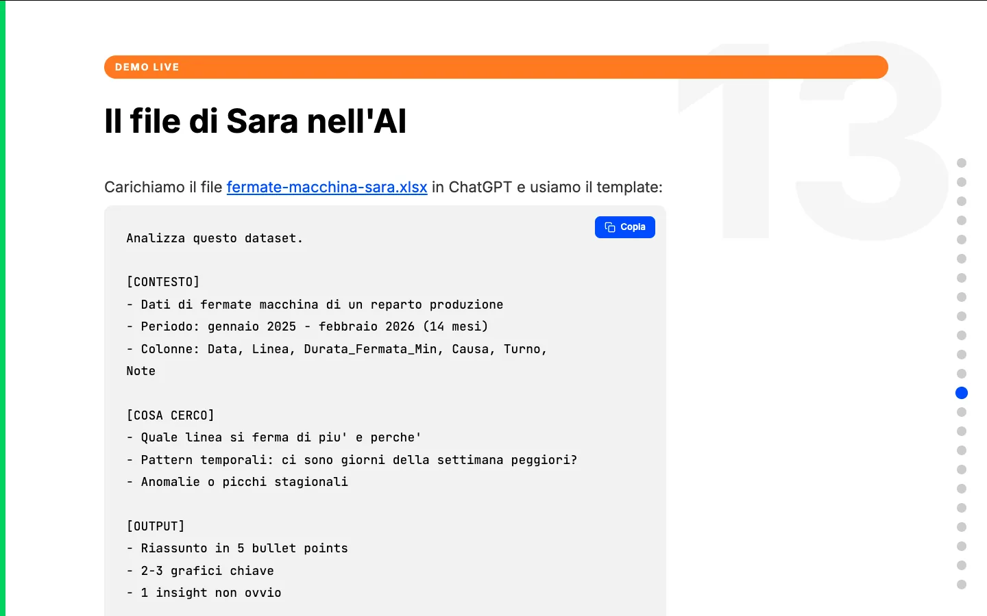 Una schermata della prima lezione: lo schema di richiesta per l'analisi dati, diviso in contesto, cosa cerco e output