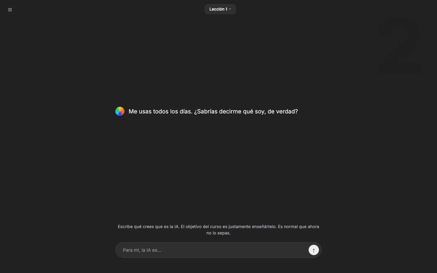 La primera pantalla de la lección 1: la IA pregunta qué tan seguro estás de saber qué es, con tres respuestas para elegir